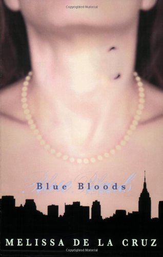 Blue bloods by Melissa de la Cruz