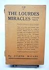 The Lourdes Miracles; A Candid Inquiry