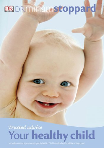Your Healthy Child by Miriam Stoppard