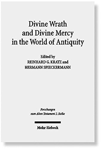 Divine Wrath and Divine Mercy in the World of Antiquity (Forschungen Zum Alten Testament 2.Reihe) (English and German Edition) by Reinhard G Kratz