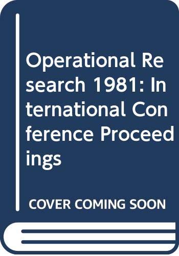 Operational research '81: Proceedings of the ninth IFORS International Conference on Operational Research, Hamburg, Germany, July 20-24, 1981 = Actes ... Hamburg, Germany, juillet 20-24, 1981 by J.P. Brans