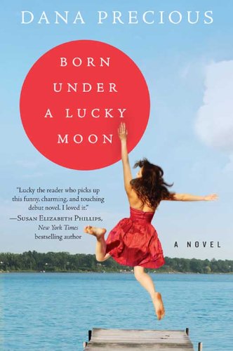 Born Under a Lucky Moon: A Novel by Mary Alice Monroe
