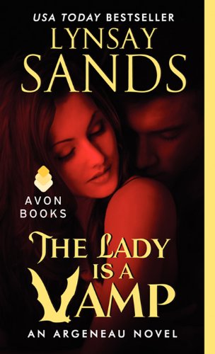 The Lady Is a Vamp: An Argeneau Novel (Argeneau Vampire Book 17) by Lynsay Sands