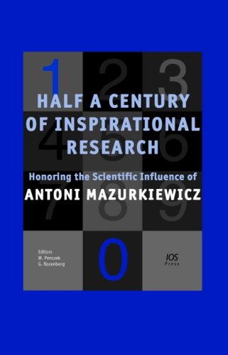 Half a Century of Inspirational Research: Honoring the Scientific Influence of Antoni Mazurkiewicz - Book Edition of Fundamenta Informaticae by W. Penczek