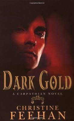 Dark Gold (The Carpathians (Dark) Series, Book 3)
