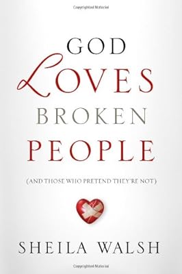 God Loves Broken People