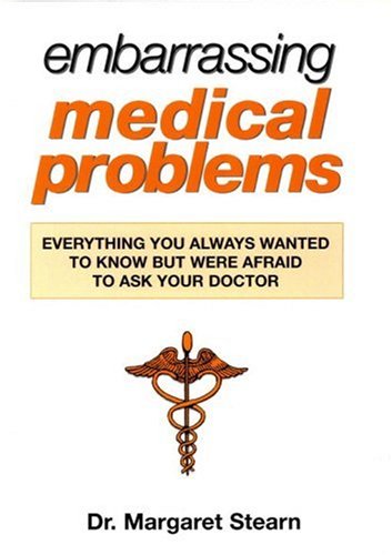 Embarrassing Medical Problems