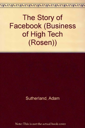 The Story of Facebook by Adam Sutherland