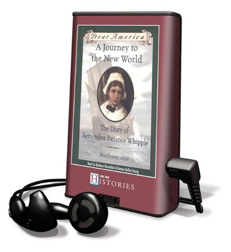 A Journey to the New World: The Diary of Remember Patience Whipple, Mayflower, 1620 by Kathryn Lasky