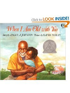 When I Am Old With You by Angela Johnson