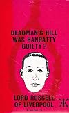 Deadman's Hill. Was Hanratty Guilty?