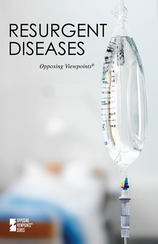Resurgent Diseases (Opposing Viewpoints) by Karen Miller