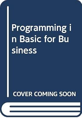 Programming in Basic for Business