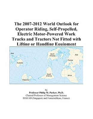 The 2007-2012 World Outlook for Operator Riding, Self-Propelled, Electric Motor-Powered Work Trucks and Tractors Not Fitted with Lifting or Handling Equipment