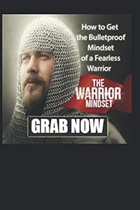 The Warrior Mindset by John R Pettigrew