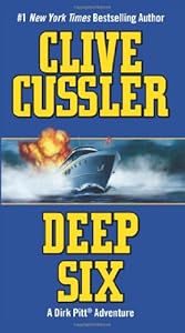 Deep Six (Dirk Pitt Adventure)