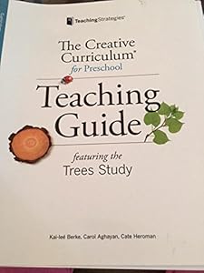 The Creative Curriculum for Preschool Teaching Guide Featuring the Trees Study