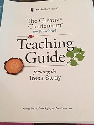 The Creative Curriculum for Preschool Teaching Guide Featuring the Trees Study