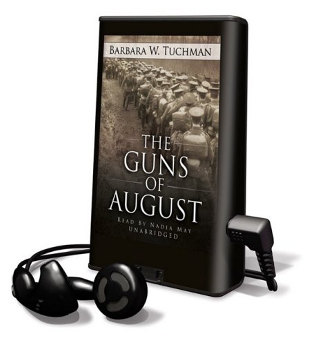 The Guns of August by Barbara Wertheim Tuchman