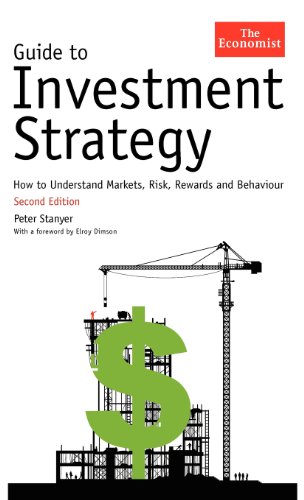 Guide to Investment Strategy: How to Understand Markets, Risk, Rewards and Behaviour by Peter Stanyer