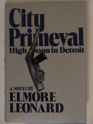 City Primeval by Elmore Leonard