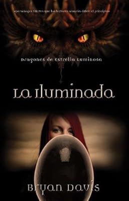 La Iluminada (Spanish Edition)