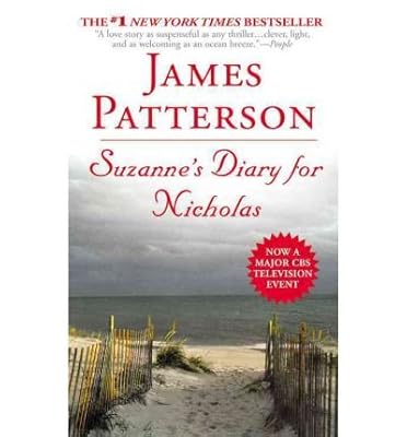2 Novel by James Pattersn--Suzanne's Diary for Nicholas, The Quickie