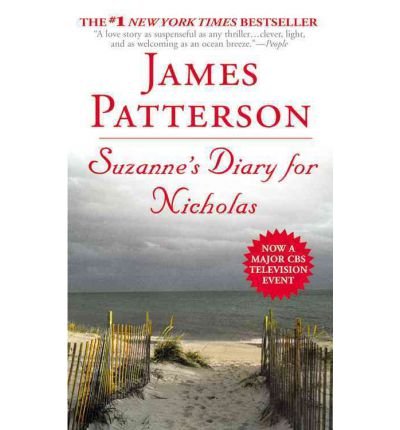 2 Novel by James Pattersn--Suzanne's Diary for Nicholas, The Quickie by James Patterson