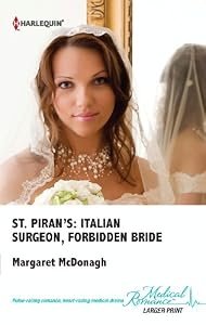 St. Piran's: Italian Surgeon, Forbidden Bride (St. Piran's Hospital)