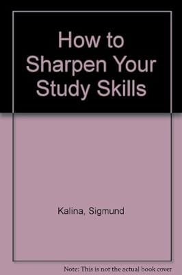 How to Sharpen Your Study Skills