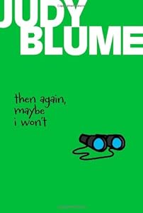 Then Again, Maybe I Won't