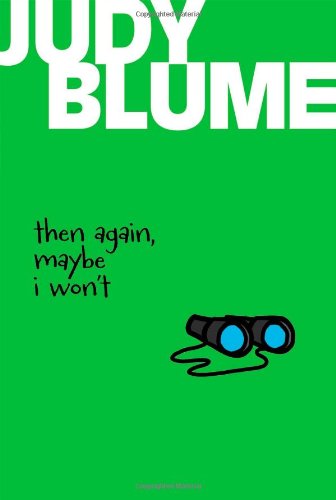 Then Again, Maybe I Won't by Judy Blume