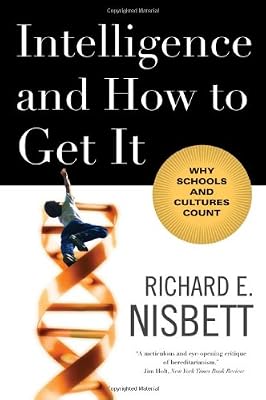 Intelligence and How to Get It: Why Schools and Cultures Count