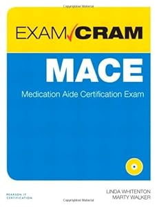 MACE Exam Cram: Medication Aide Certification Exam by Linda Whitenton