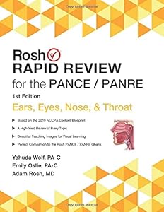Rosh Rapid Review for the PANCE/PANRE: Eyes, Ears, Nose, & Throat