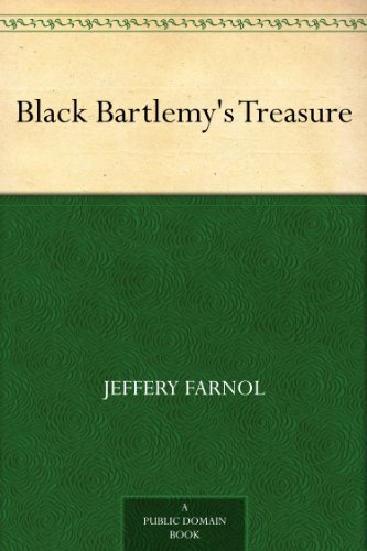 Black Bartlemy's Treasure by Jeffery Farnol
