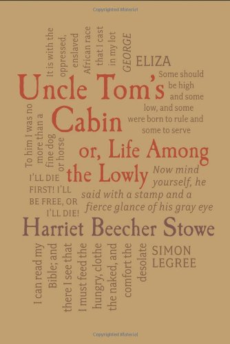 Uncle Tom's Cabin by Harriet Beecher Stowe