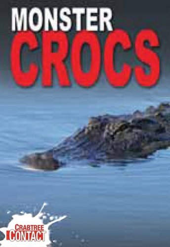Monster Crocodile (Crabtree Contact) by Tom Jackson