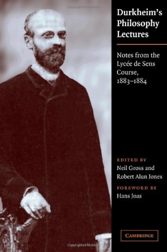 Durkheim's Philosophy Lectures: Notes from the Lycée de Sens Course, 1883–1884 by Emile Durkheim