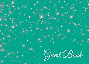 Guest Book: Party Guest Book White on Teal for Weddings, Birthday Parties, Bridal Showers, and Fun Events for Women (Volume 8)