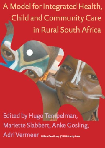 Model for Integrated Health, Child and Community Care in Rural South Africa by M. Tempelman, H.; Slabbert