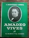 AMADEO VIVES, EL MUSICO Y EL HOMBRE