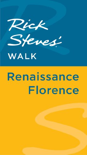 Rick Steves' Walk: Renaissance Florence by Rick Steves