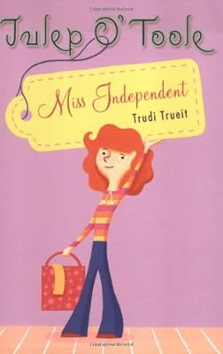 Julep O' Toole: Miss Independent
