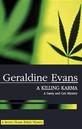 A Killing Karma (Casey and Catt Mysteries) by Geraldine Evans