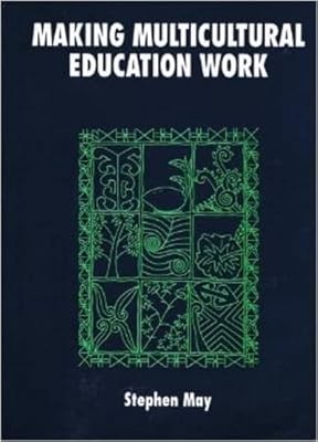 Making Multicultural Education Work (The Language and Education Library, 7)