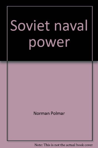 Soviet naval power: Challenge for the 1970s (Strategy papers) by Norman Polmar