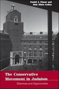 The Conservative Movement in Judaism: Dilemmas and Opportunities (American Jewish Society (Dis))