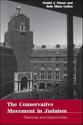 The Conservative Movement in Judaism: Dilemmas and Opportunities (American Jewish Society (Dis))