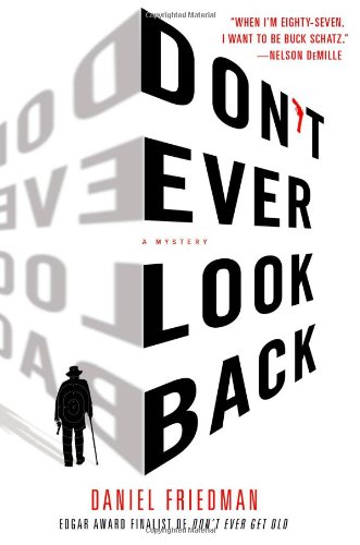 Don't Ever Look Back: A Mystery by Daniel Friedman